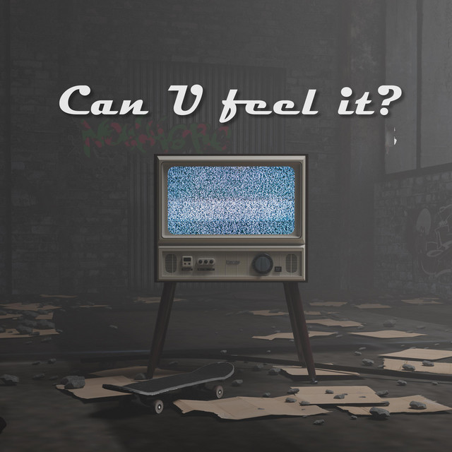 Can U Feel It?