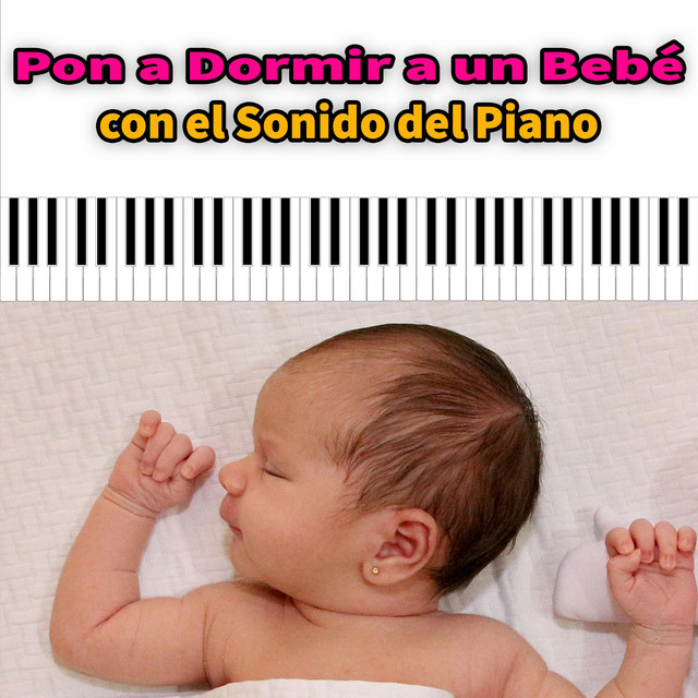 Pon a Dormir a un Bebé con el Sonido del Piano
