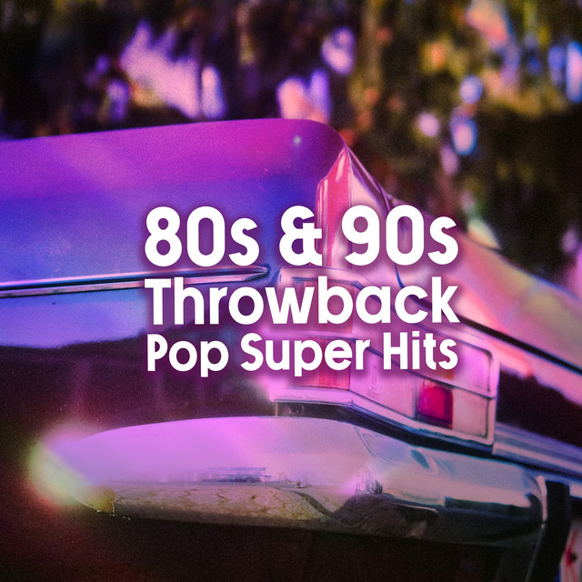 80s & 90s Throwback Pop Super Hits cover art