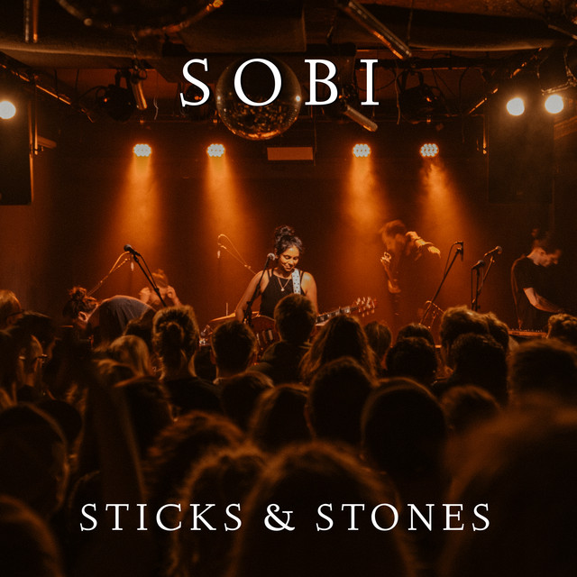 Обкладинка Sobi — Sticks & Stones (Live)