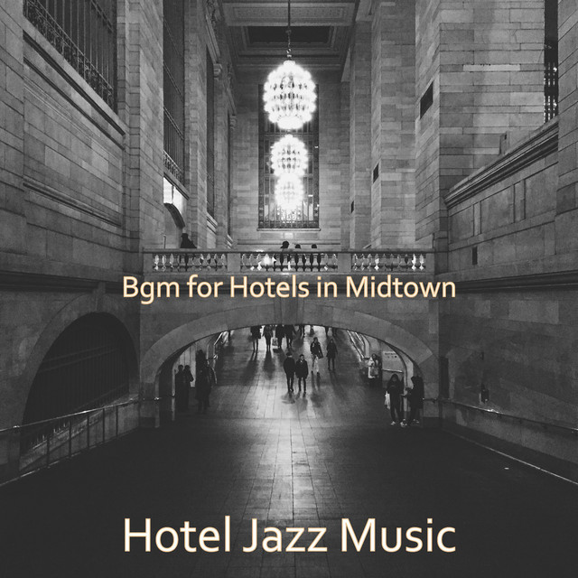Bgm for Hotels in Midtown cover art