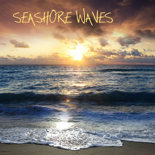 Seashore Ocean Waves, Music and Health (Nature Soothing Sounds for an Healthy Lifestyle) cover art