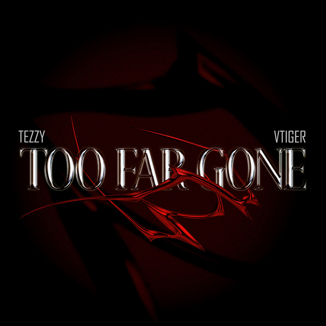 Too Far Gone