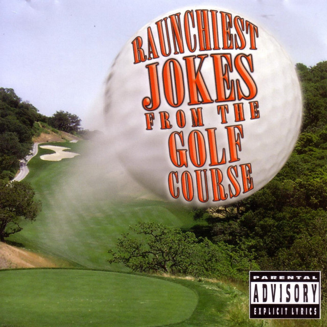 Raunchiest Jokes From The Golf Course cover art