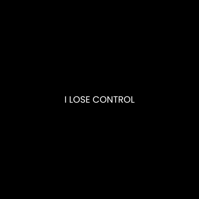 I Lose Control