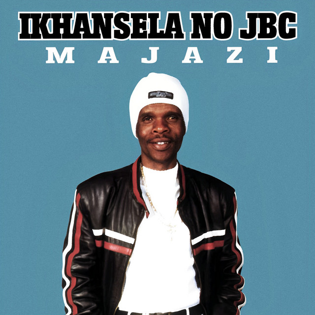 Ikhansela No Jbc - Umajazi Volume 6