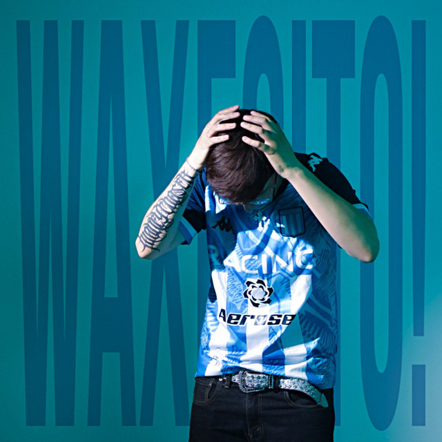 Waxesito!