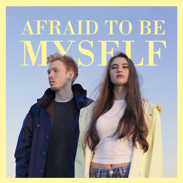 Afraid To Be Myself cover