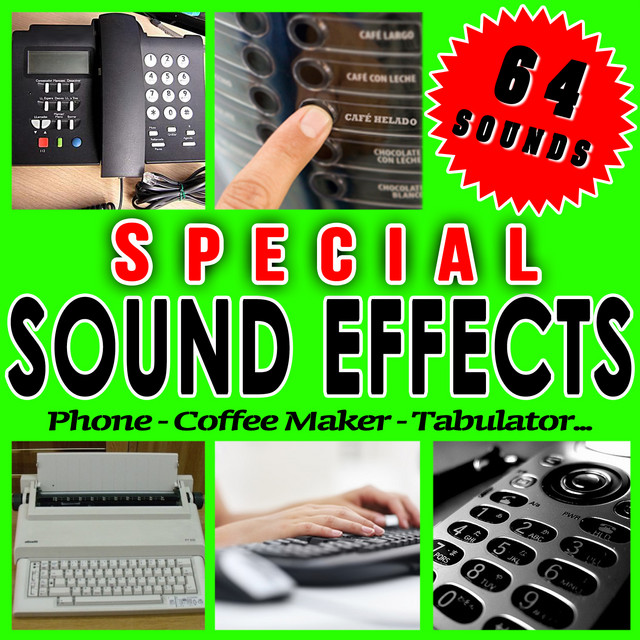 Phone, Coffee Maker, Tabulator... Special Sound Effects. - Album by Sfx ...