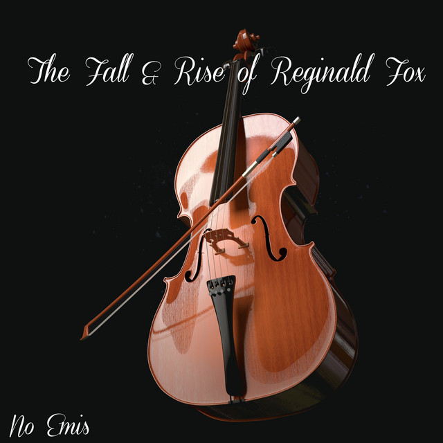 The fall and rise of Reginald Fox - EP by No Emis | Spotify