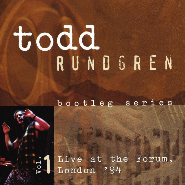 Bootleg Series, Vol. 1 (Live) - Album by Todd Rundgren | Spotify