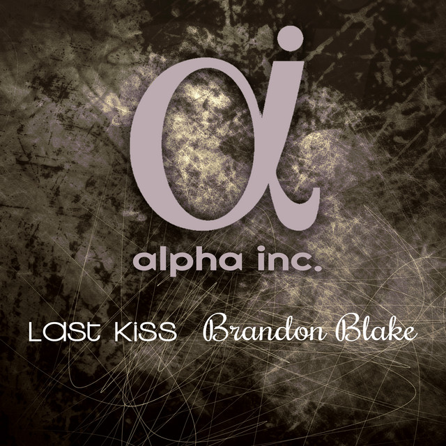 Last Kiss - Single by Brandon Blake | Spotify