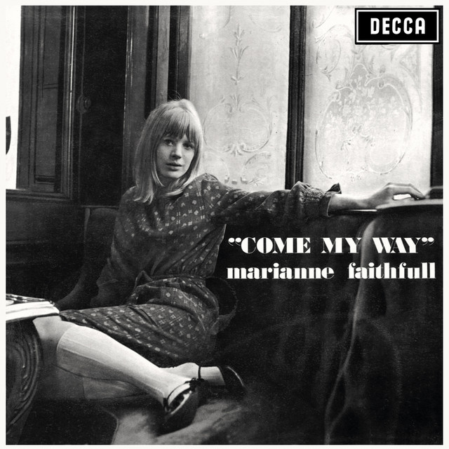 Come My Way - Album by Marianne Faithfull | Spotify