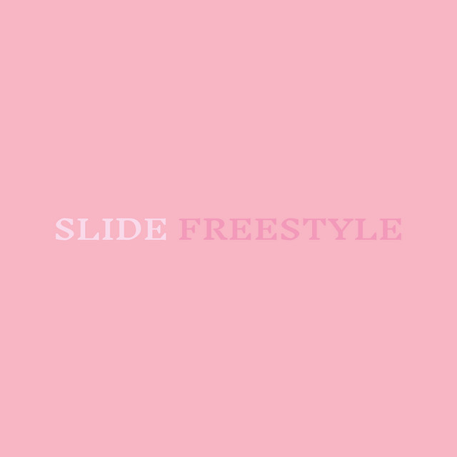 SLIDE FREESTYLE