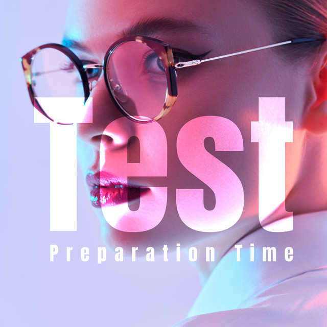 Test Preparation Time: Get Yourself Ready for Exam, Study with Music cover art