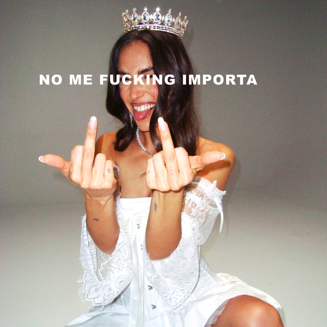 NO ME FUCKING IMPORTA cover art