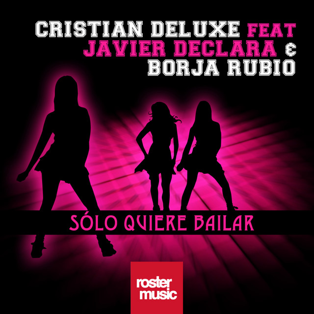 Solo Quiere Bailar (feat. Javier Declara & Borja Rubio) - Radio Edit
