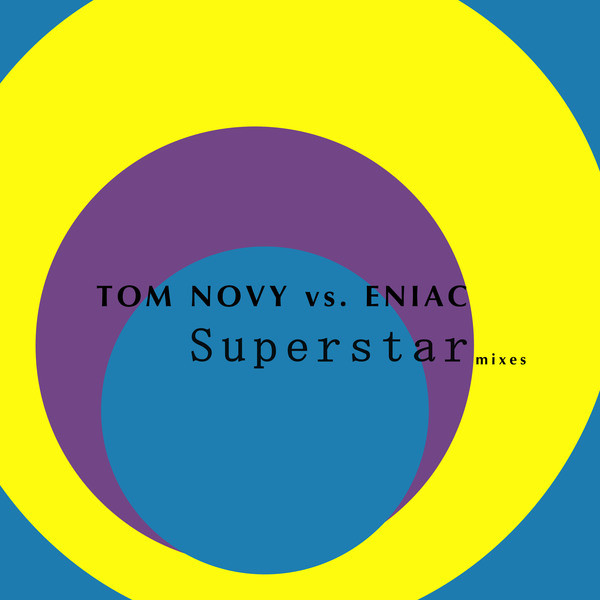 Superstar (Mixes) - Single by Tom Novy | Spotify