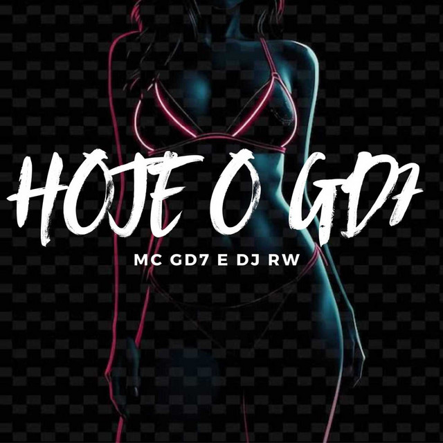 HOJE O GD7