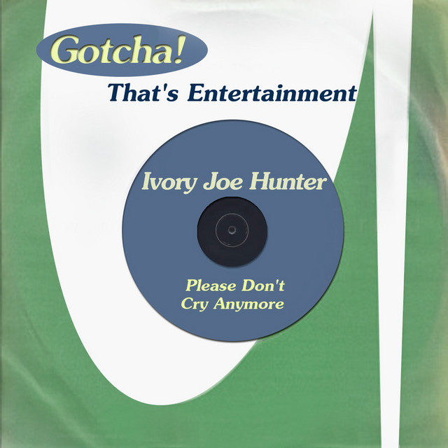 Please Don't Cry Anymore (That's Entertainment) cover art