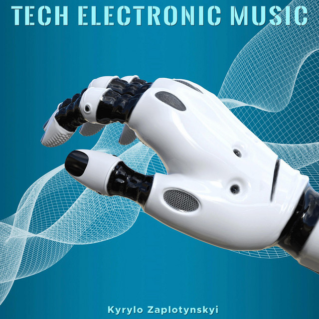 Cover art: Tech Electronic Music — Kyrylo Zaplotynskyi