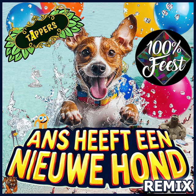 Ans Heeft Een Nieuwe Hond - 100% Feest Remix