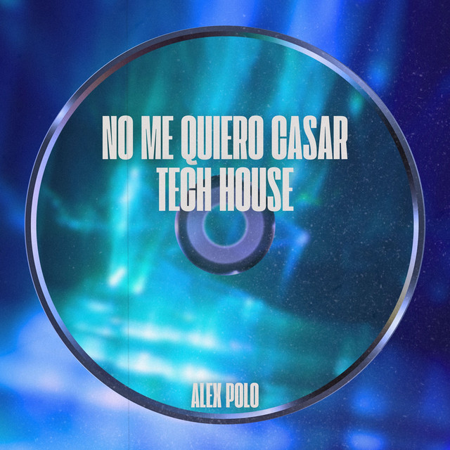 No Me Quiero Casar - Tech House