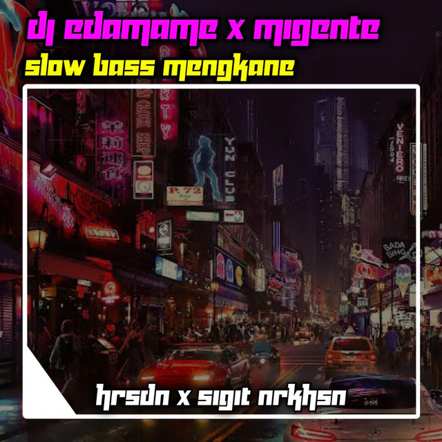 Dj Edamame X Migente Slow Bass Mengkane - Remix