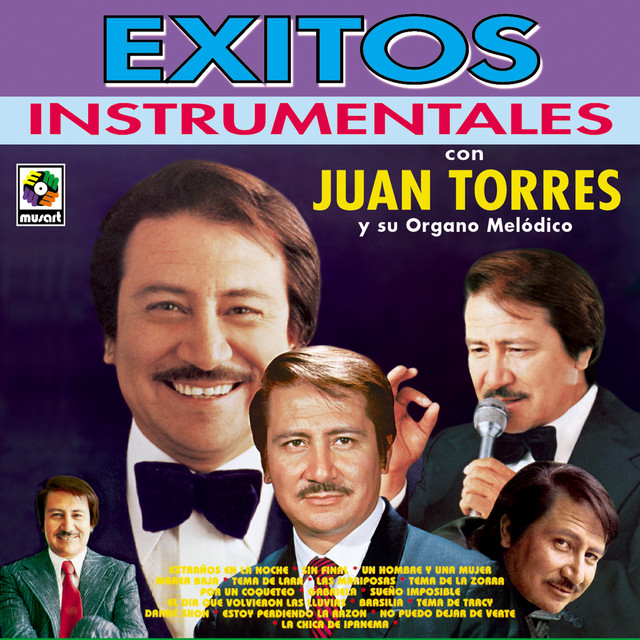 Juan Torres y su órgano melódico – Homenaje a México