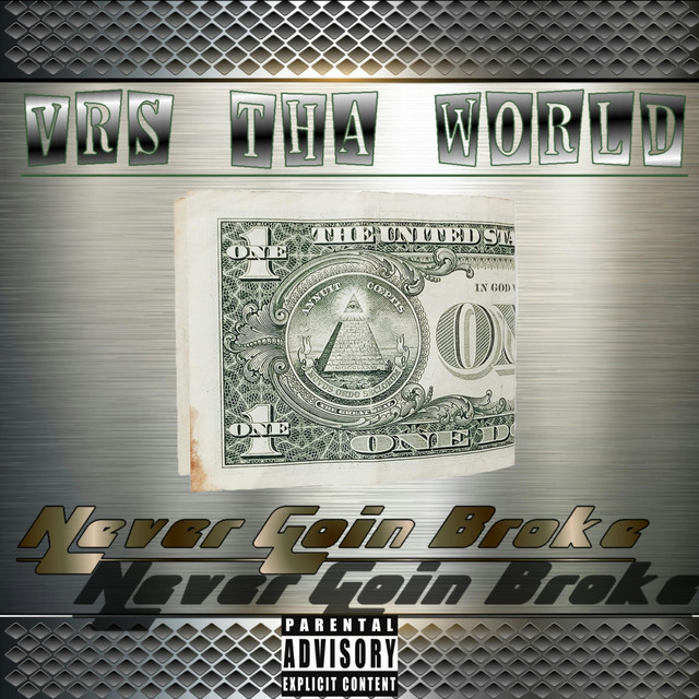 Never Goin Broke - Single by Vrs tha World | Spotify