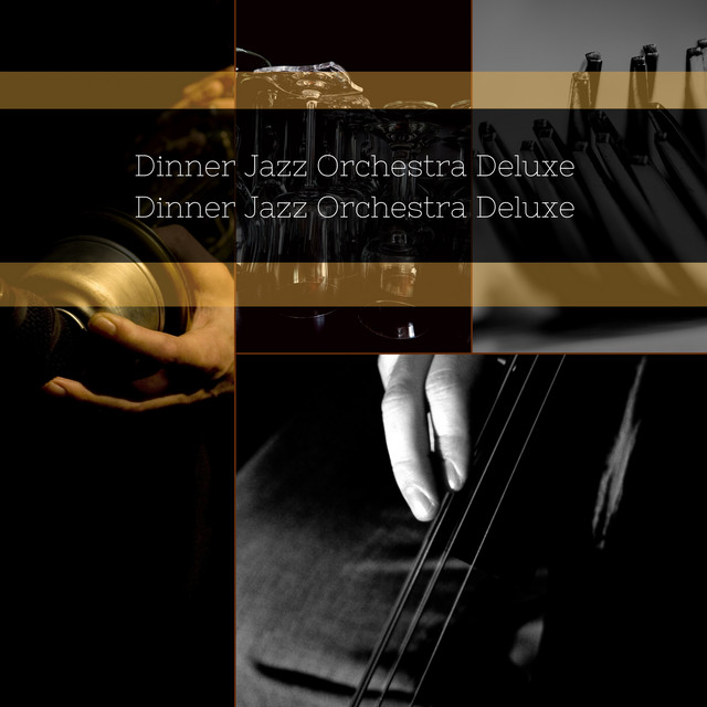Dinner Jazz Orchestra Deluxe cover art