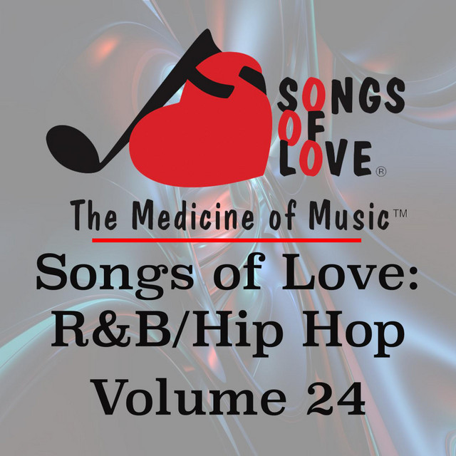 Songs of Love: R&B Hip Hop, Vol. 24