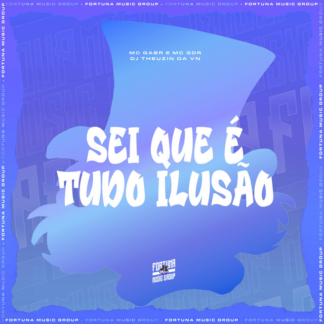 Sei Que É Tudo Ilusão