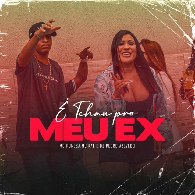 É Tchau pro Meu Ex