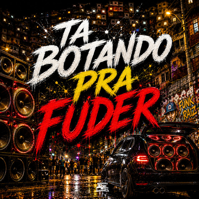 TA BOTANDO PRA FUDER