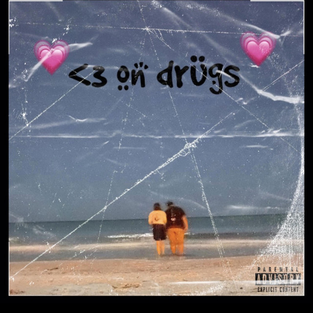 <3 on Drugs