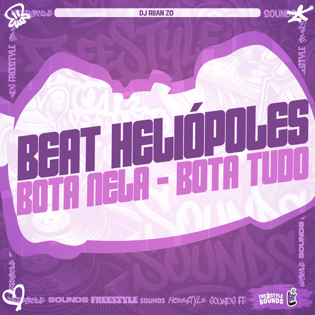 Beat Heliópoles - Bota Nela - Bota Tudo