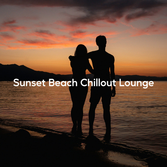 Sunset Beach Chillout Lounge (Chilled Mix)