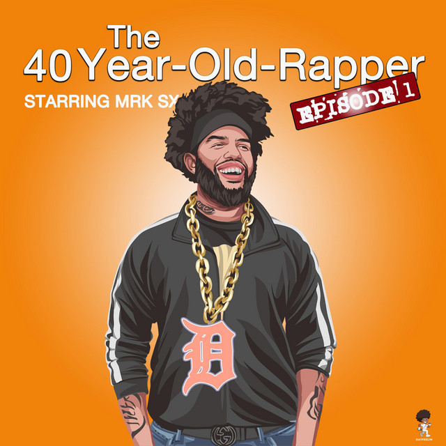The 40 Year Old Rapper Ep1 cover art