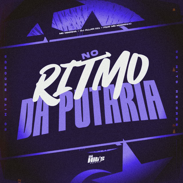 No Ritmo da Putaria