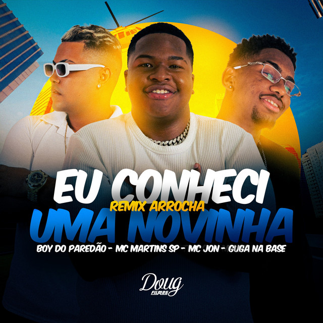 Eu conheci uma novinha - REMIX ARROCHA