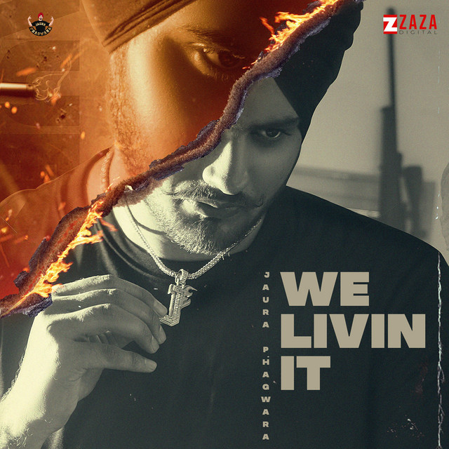 We Livin It - Single by Jaura Phagwara | Spotify
