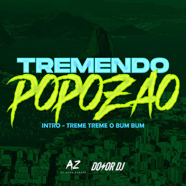Tremendo Popozao (Intro - Treme Treme o Bum Bum) - Remix
