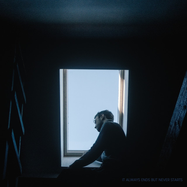 IT ALWAYS ENDS BUT NEVER STARTS cover art