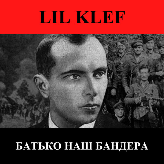 Обкладинка: Батько наш Бандера — Lil Klef