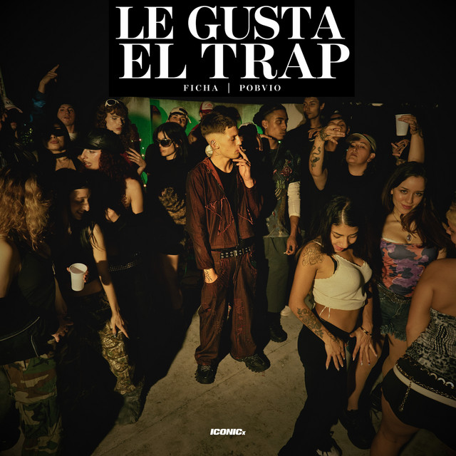 le gusta el trap