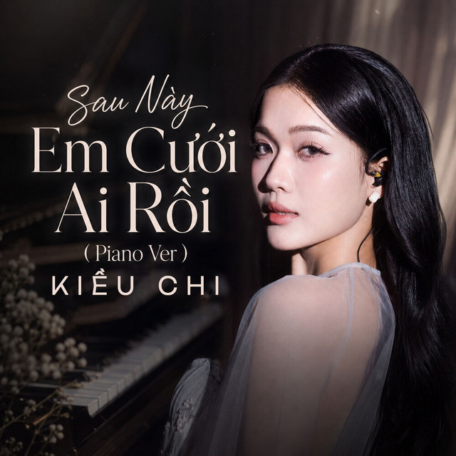 Sau Này Em Cưới Ai Rồi (Piano Ver)
