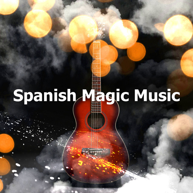 Spanish Magic Music - Album by Spanish Magic Guitar | Spotify