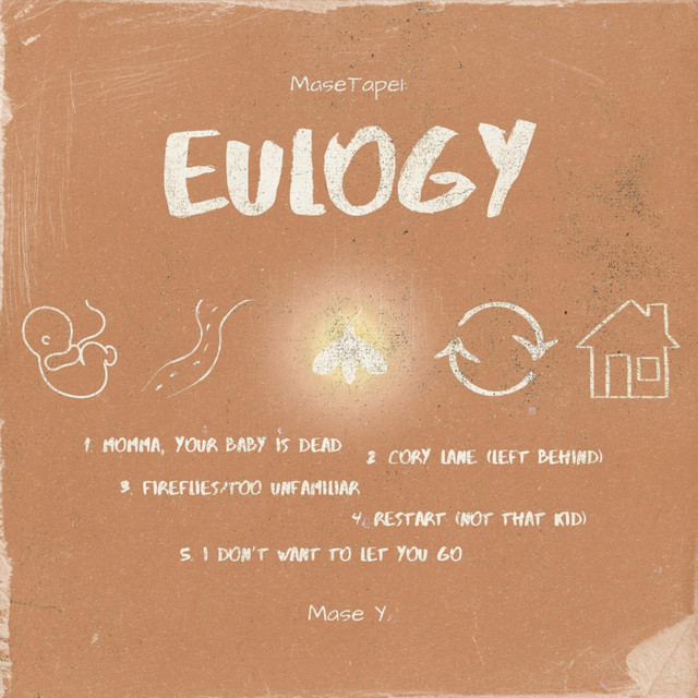 MaseTape1: Eulogy