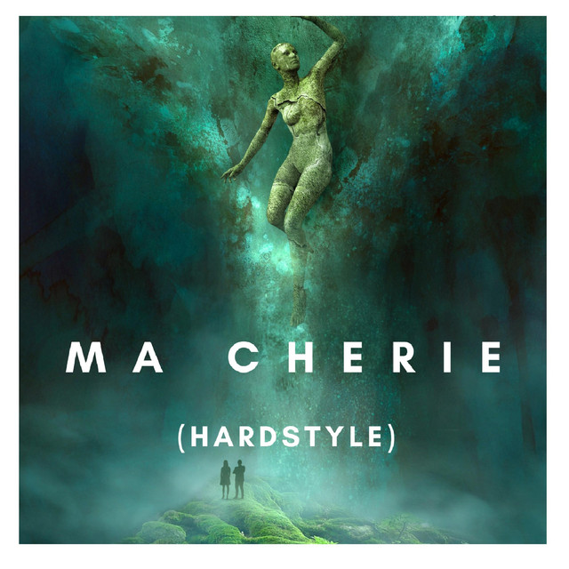 Ma Cherie - Hardstyle